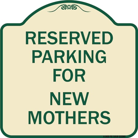 Signmission Parking Reserved for New Mothers Heavy-Gauge Aluminum Architectural Sign, 18" x 18", TG-1818-23380 A-DES-TG-1818-23380